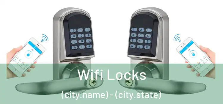  Wifi Locks (city.name) - (city.state)